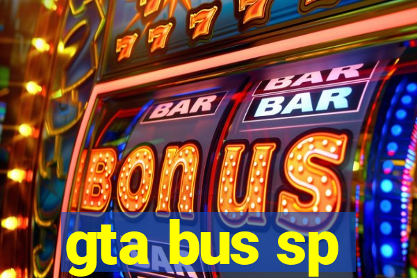 gta bus sp